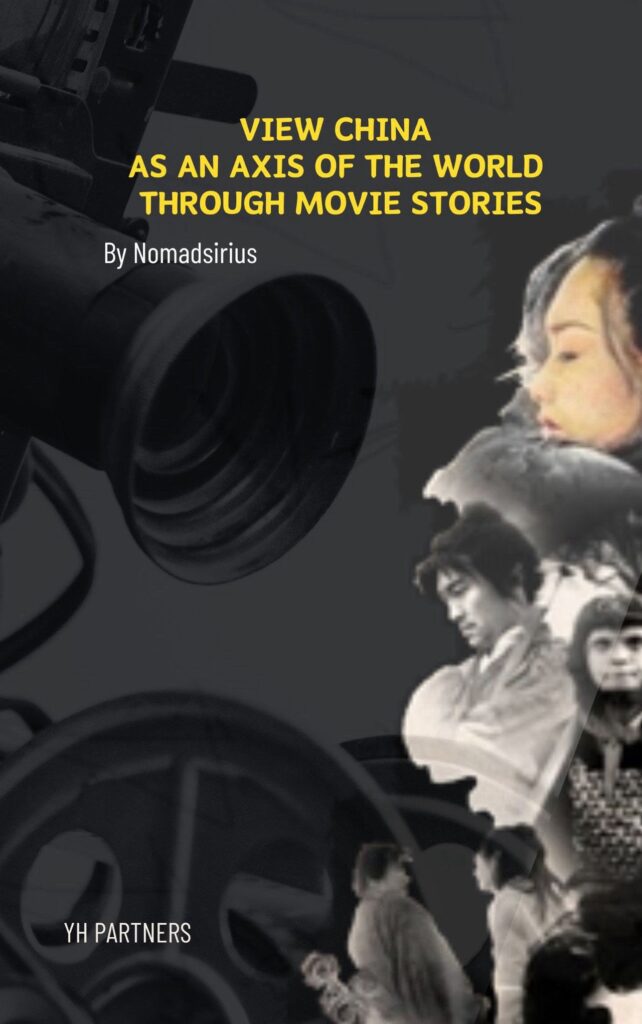 View China as an axis of the world through movie stories(In English, 2023). $12.