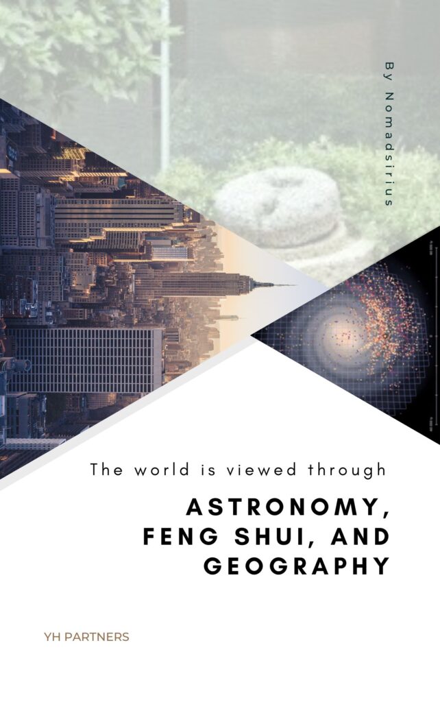 The world is viewed through Astronomy, Feng Shui, and Geography(In English, 2024). $10.